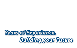 Years of Experience Building your Future